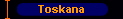 Toskana